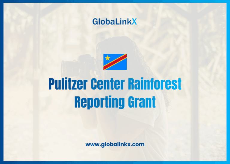 Pulitzer Center Rainforest Reporting Grant for Journalists